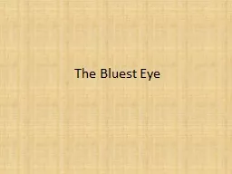 The Bluest Eye “The birdlike gestures are worn away to a mere picking and plucking her