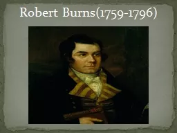 Robert Burns(1759-1796) Robert