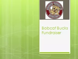 Bobcat Bucks Fundraiser What is Bobcat Bucks?