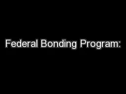 Federal Bonding Program: