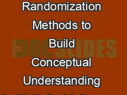 Using Randomization Methods to Build Conceptual Understanding in Statistical Inference: