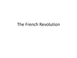 The French Revolution What is a revolution?