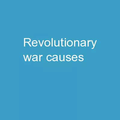 Revolutionary War Causes