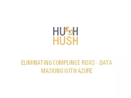 ELIMINATING COMPLINCE RISKS - DATA MASKING WITH AZURE