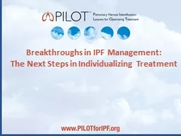 Breakthroughs in IPF Management: