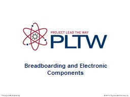 Breadboarding  and Electronic Components