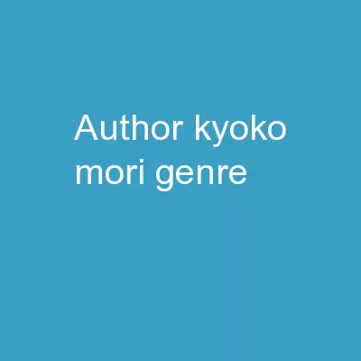 Author :   Kyoko Mori Genre