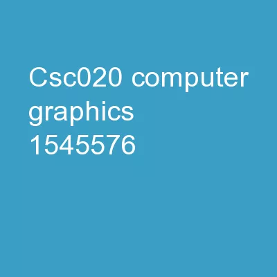 CSC020, Computer  Graphics