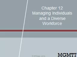 Chapter 12 Managing Individuals and a Diverse Workforce
