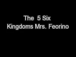 The  5 Six Kingdoms Mrs. Feorino