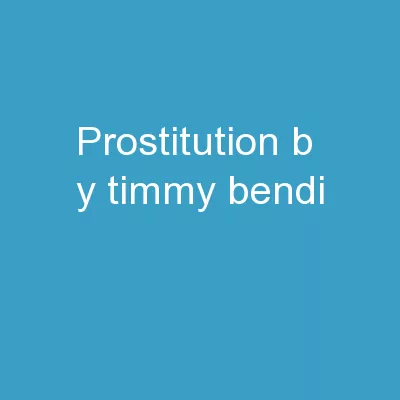 Prostitution B y Timmy Bendiš