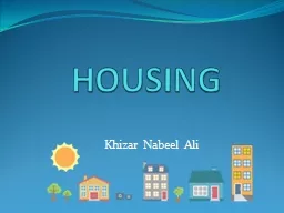 HOUSING   Khizar Nabeel Ali