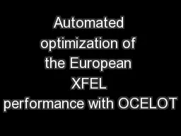 Automated optimization of the European XFEL performance with OCELOT