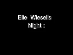 Elie  Wiesel’s  Night :