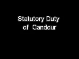 Statutory Duty of  Candour
