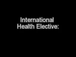 International Health Elective: