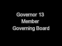 Governor 13 Member Governing Board