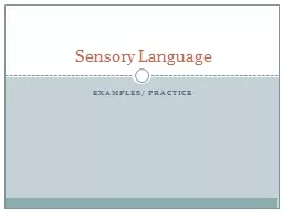 Examples/ Practice Sensory Language