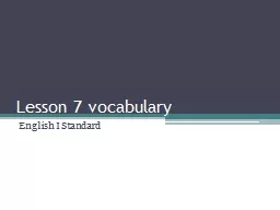 Lesson 7 vocabulary English I Standard