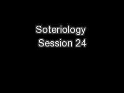 Soteriology Session 24