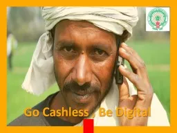 Go Cashless , Be Digital