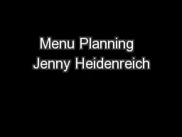 Menu Planning  Jenny Heidenreich