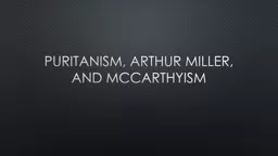 Puritanism, Arthur Miller, and
