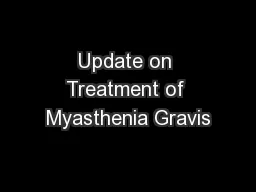 Update on Treatment of Myasthenia Gravis