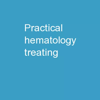 Practical  Hematology Treating