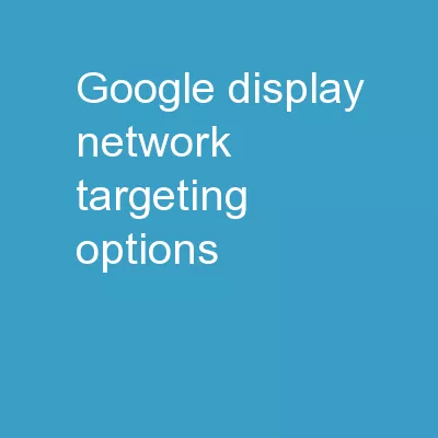 Google Display Network. Targeting options.