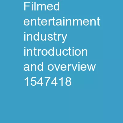 Filmed Entertainment Industry introduction and overview