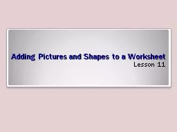 Adding  Pictures and Shapes to a Worksheet