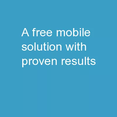 A free mobile solution with proven results