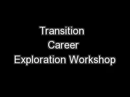 Transition  Career Exploration Workshop