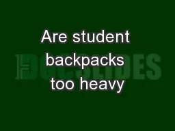 Are student backpacks too heavy