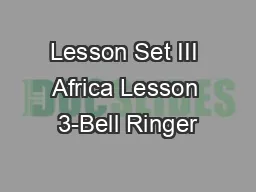 Lesson Set III Africa Lesson 3-Bell Ringer #1 (Day I)