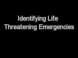 Identifying Life Threatening Emergencies