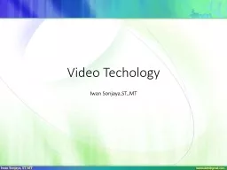Video  Techology Iwan  Sonjaya,ST.,MT