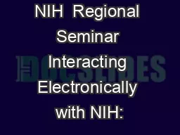 NIH  Regional Seminar Interacting Electronically with NIH:
