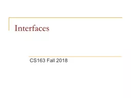 Interfaces CS163 Fall 2018