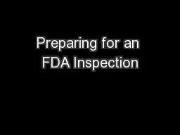 Preparing for an FDA Inspection