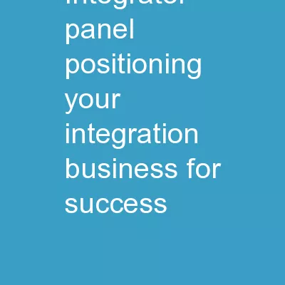 Integrator Panel: Positioning Your Integration Business for Success