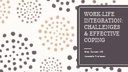 WORK-LIFE INTEGRATION: CHALLENGES & EFFECTIVE COPING