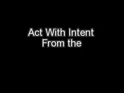 Act With Intent From the
