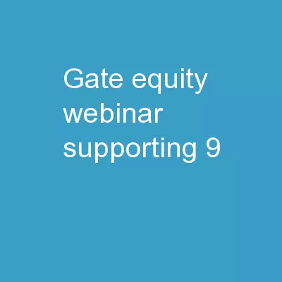 Gate Equity Webinar:  Supporting 9
