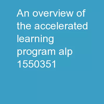 An Overview of the Accelerated Learning Program (ALP)