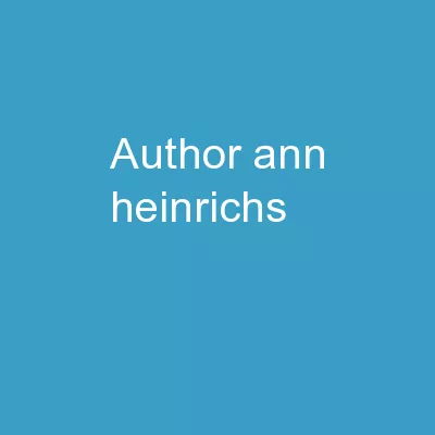 Author:   Ann  Heinrichs
