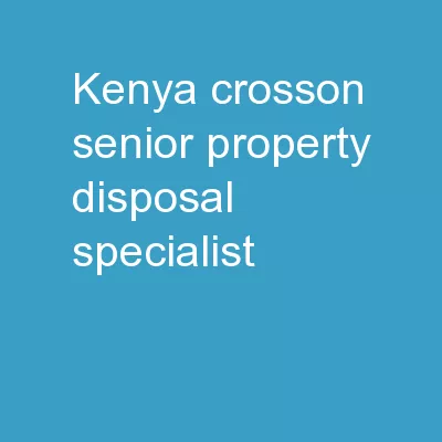 Kenya Crosson Senior Property Disposal Specialist