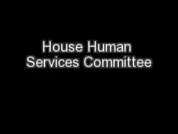 House Human Services Committee