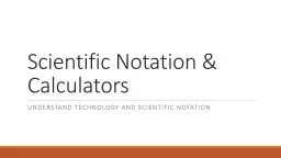 Scientific Notation & Calculators
